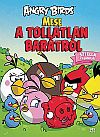  Angry Birds – Mese a tollatlan bartrl - Sztella kalandjai 