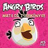 Angry Birds – Matilda zsebknyve
