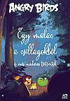  Angry Birds - Egy malac a csillagokbl s ms madaras trtnetek…
